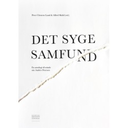 Det syge samfund: En antologi til minde om Anders Petersen