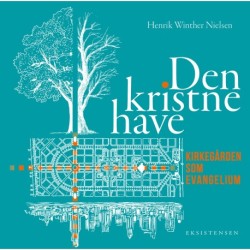 Den kristne have: Kirkegården som evangelium