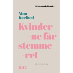 Kvinderne får stemmeret: 1915