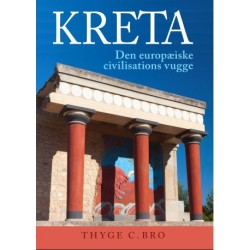 Kreta: Den europæiske civilisations vugge