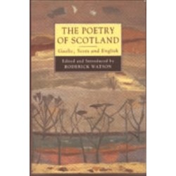 The Poetry of Scotland: Gaelic, Scots & English 1380–1980