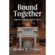 Bound Together: Baptism, Eucharist, and the Church