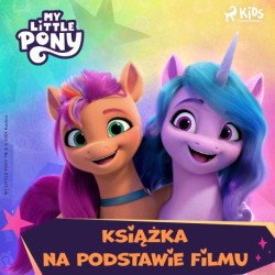 My Little Pony - Nowe pokolenie – Książka na podstawie filmu