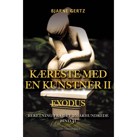 KÆRESTE MED EN KUNSTNER II: EXODUS - Beretning fra det 20. århundrede bind 31