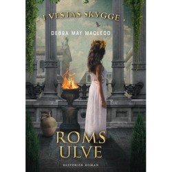 Roms ulve: I Vestas skygge -  bind 2