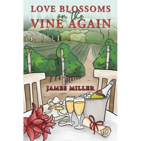 Love Blossoms on the Vine Again