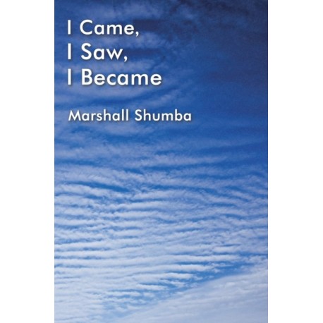 I Came, I Saw, I Became