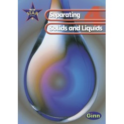 New Star Science: Year 4: Separating Solids And Liquids Pupils` Book