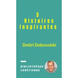 5 Histoires Inspirantes