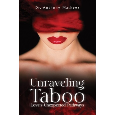 Unraveling Taboo: Love's Unexpected Pathways