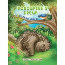 Porcupine's Dream: A Clarke Fable