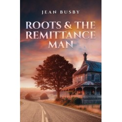 Roots & the Remittance Man