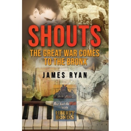 Shouts: The Great War Comes to The Bronx