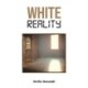 White Reality