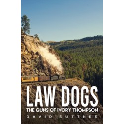 Law Dogs: The Guns of Ivory Thompson