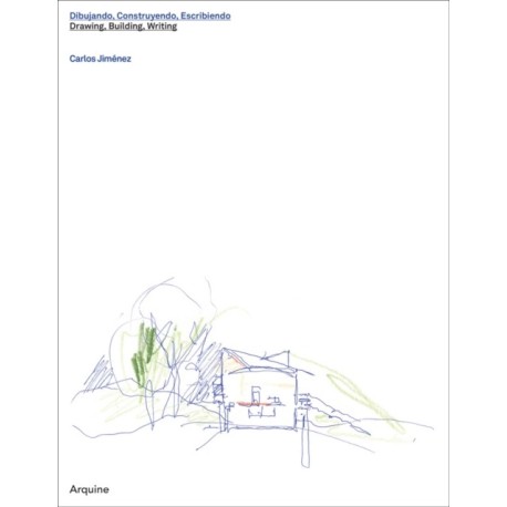 Carlos Jimenez: Drawing, Building, Writing