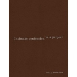 Intimate Confession Is a Project