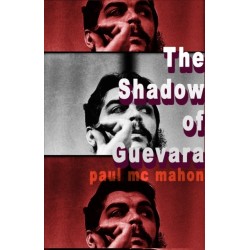 The Shadow of Guevara