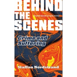 Crime and Suffering (Behind the Scenes Book 1): Crime & Suffering