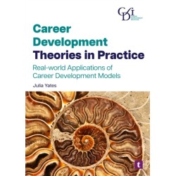 Career Development Theories in Practice: Real-World Applications of Career Development Models