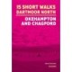 15 Short Walks on Dartmoor North - Okehampton and Chagford