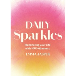 Daily Sparkles: Illuminate your Life with 1000 Glimmers