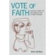 Vote of Faith: Democracy, Desire, and the Turbulent Lives of Priest Politicians