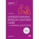 Understanding Person-Centred Care for Nursing Associates