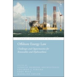Offshore Energy Law: Challenges and Opportunities for Renewables and Hydrocarbons