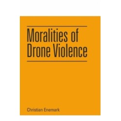 Moralities of Drone Violence