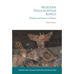 Modern Philosopher Kings: Wisdom and Power in Politics