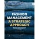 Fashion Management: A Strategic Approach