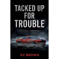 Tacked Up for Trouble