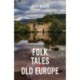Folk Tales of Old Europe