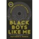 Black Boys Like Me: Confrontations with Race, Identity, and Belonging