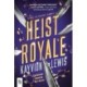 Heist Royale