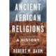 Ancient African Religions: A History