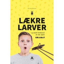 Lækre larver - og andet småkravl du kan spise
