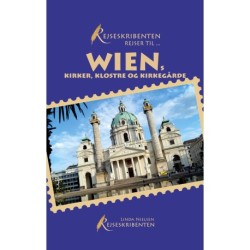 Rejseskribenten Rejser Til... Wiens kirker, klostre og kirkegårde
