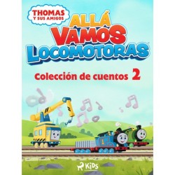 Thomas y sus amigos - Allá vamos locomotoras - Colección de cuentos 2