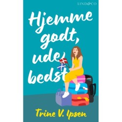 Hjemme godt, ude bedst