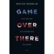 Game over there