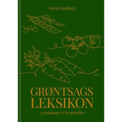 Grøntsagsleksikon: 27 grøntsager & 81 opskrifter
