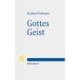 Gottes Geist: Die biblische Rede vom Geist im Kontext der antiken Welt