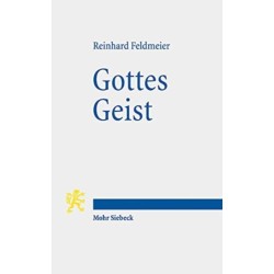 Gottes Geist: Die biblische Rede vom Geist im Kontext der antiken Welt