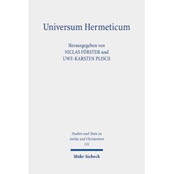 Universum Hermeticum: Kosmogonie und Kosmologie in hermetischen Schriften