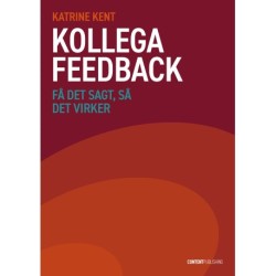 Kollegafeedback: Få det sagt, så det virker