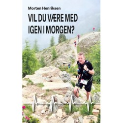 Vil du være med igen i morgen?