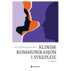 Klinisk kommunikasjon i sykepleie