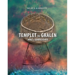 Templet og Gralen: Magi og Udødelighed